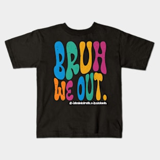 Bruh We Out School Out For Summer Administrative Assistants Kids T-Shirt